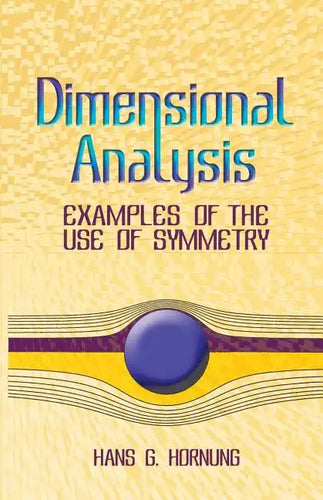 Dimensional Analysis: Examples of the Use of Symmetry - Paperback