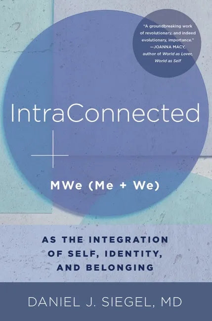 Intraconnected: Mwe (Me + We) as the Integration of Self, Identity, and Belonging - Paperback
