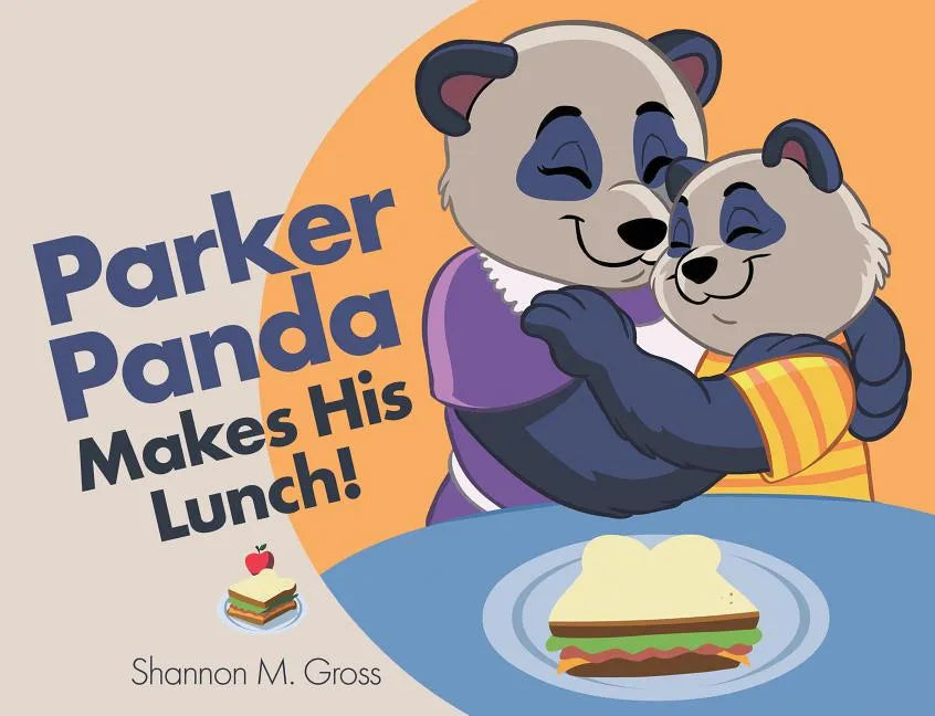Parker Panda Makes His Lunch! - Paperback