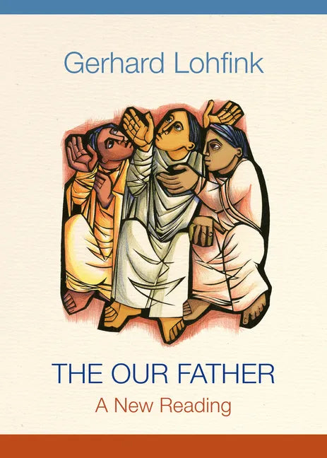 The Our Father: A New Reading - Paperback