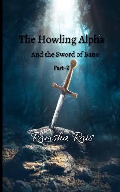 The Howling Alpha and the Sword of Bane - Paperback