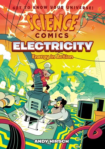 Science Comics: Electricity: Energy in Action - Hardcover
