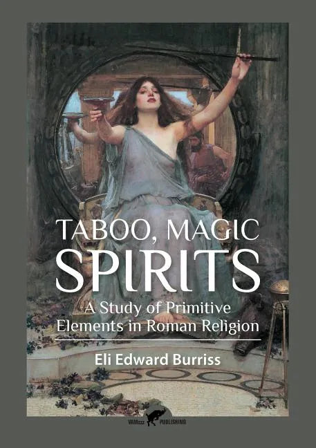 Taboo, Magic, Spirits: A study of primitive elements in Roman religion - Paperback