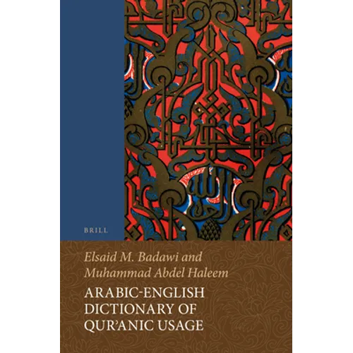 Arabic-English Dictionary of Qurʾanic Usage - Paperback