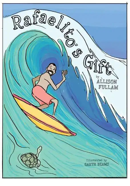 Rafaelito's Gift - Hardcover