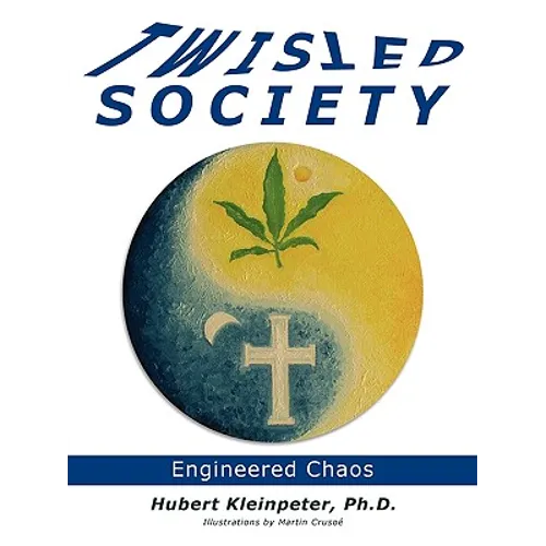Twisted Society: Engineered Chaos - Paperback