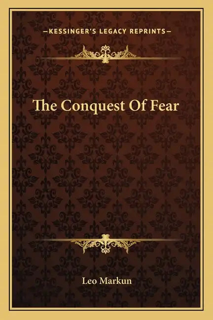 The Conquest of Fear - Paperback