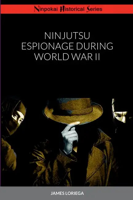 Ninjutsu Espionage During World War II - Paperback