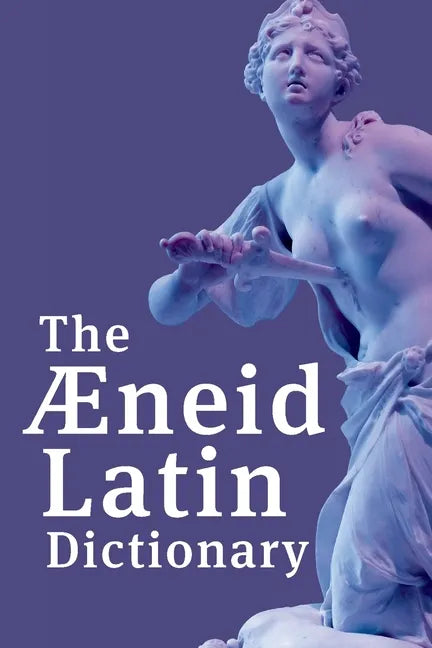 The Aeneid Latin Dictionary - Paperback