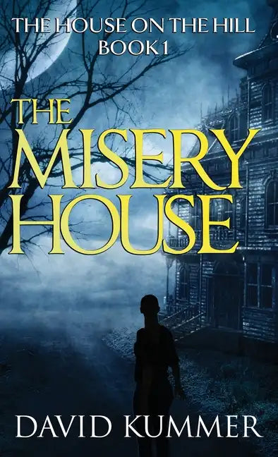 The Misery House - Hardcover
