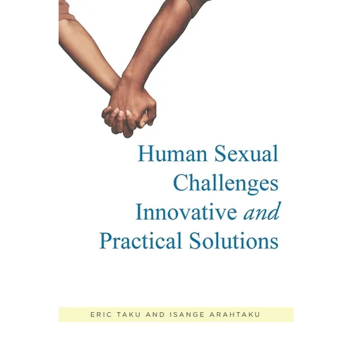 Human Sexual Challenges: Innovative and Practical Solutions - Paperback