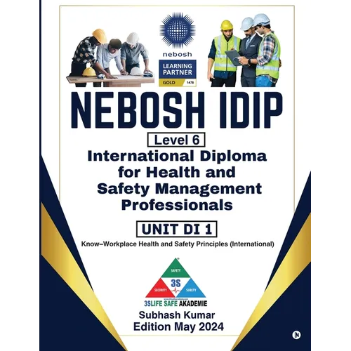 Nebosh Idip Level 6: International Diploma for Health and Safety Management Professionals UNIT DI1 - Paperback