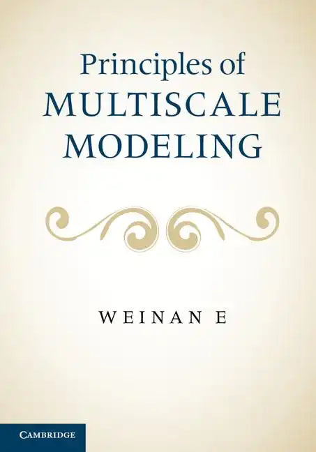 Principles of Multiscale Modeling - Hardcover