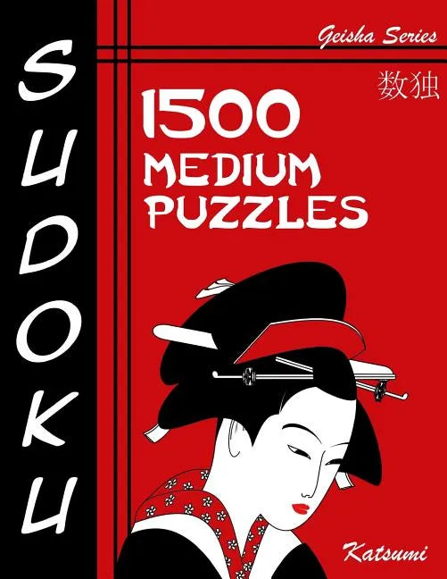 Sudoku 1500 Medium Puzzles: Geisha Series Book - Paperback