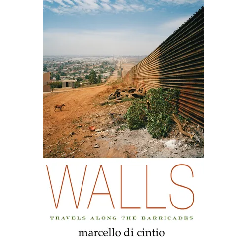 Walls: Travels Along the Barricades - Paperback
