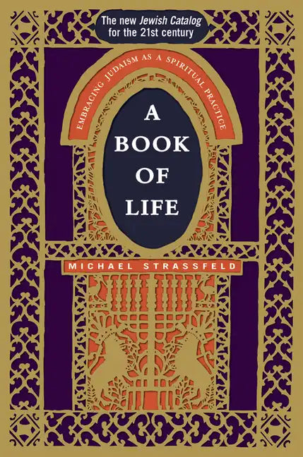A Book of Life: Embracing Judaism as a Spiritual Practice - Paperback