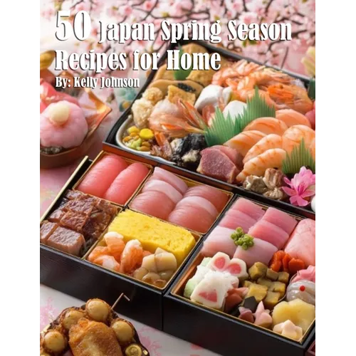 50 Japan Spring Season Recipes for Home - Paperback