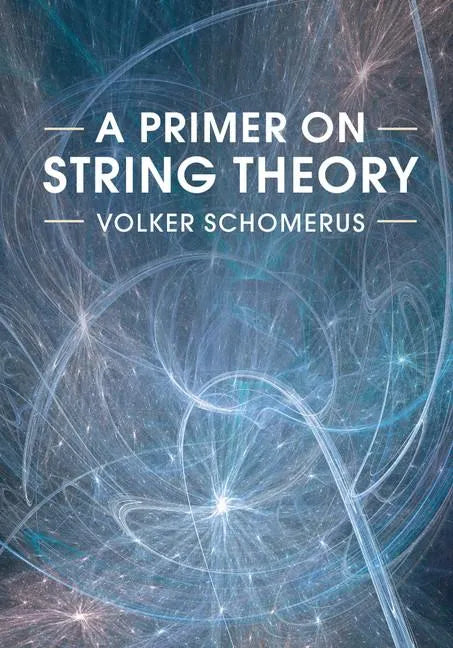 A Primer on String Theory - Paperback