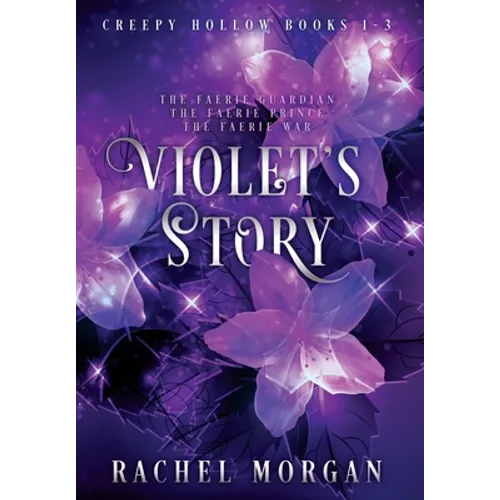 Violet's Story (Creepy Hollow Books 1, 2 & 3) - Hardcover