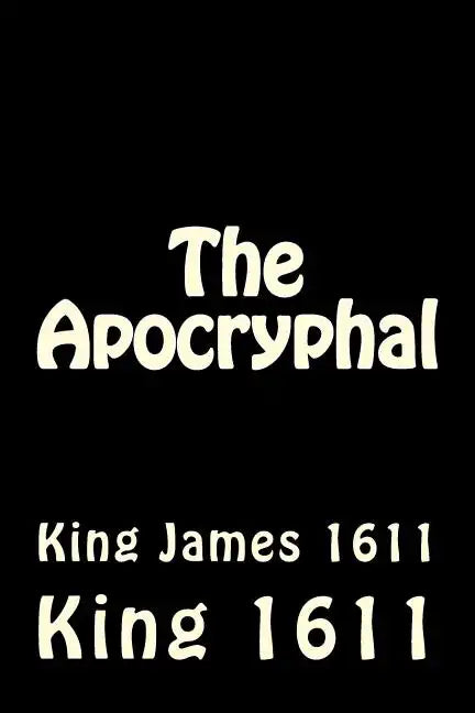 The Apocryphal: King James 1611 - Paperback