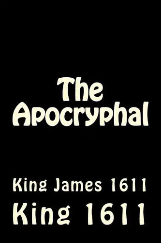 The Apocryphal: King James 1611 - Paperback