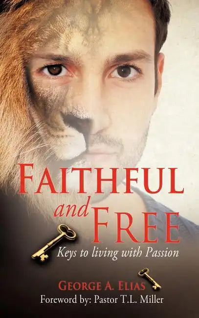 Faithful and Free - Hardcover