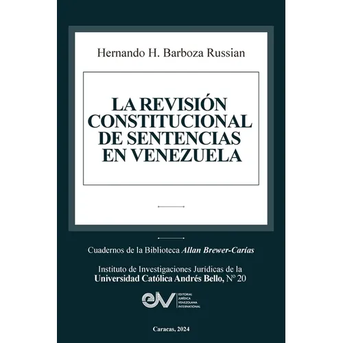 La Revisi?n Constitucional de Sentencias En Venezuela - Paperback