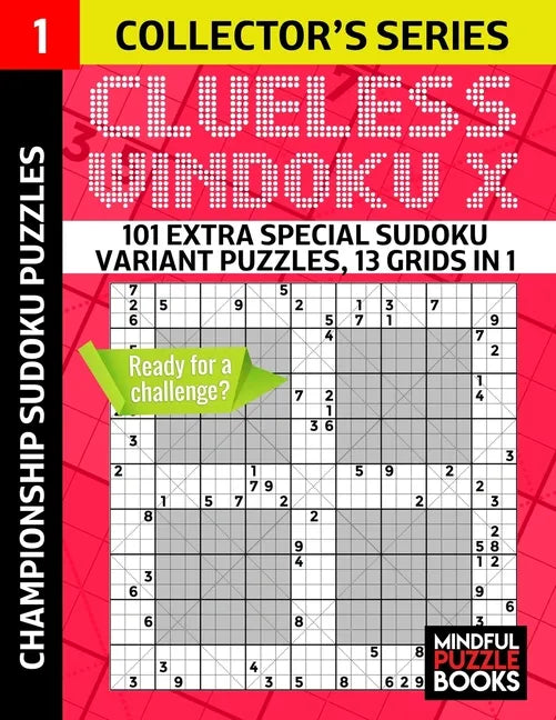 Clueless Windoku X: 101 Extra Special Sudoku Variant Puzzles, 13 grids in 1 - Paperback