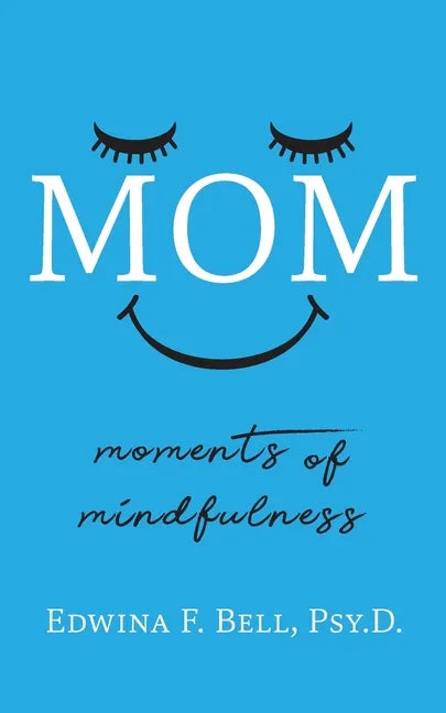 Mom: Moments of Mindfulness - Paperback
