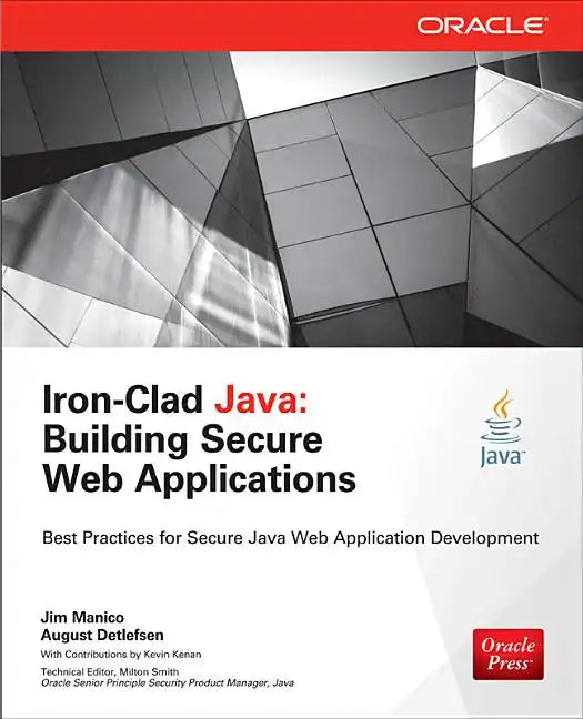 Iron-Clad Java: Building Secure Web Applications - Paperback