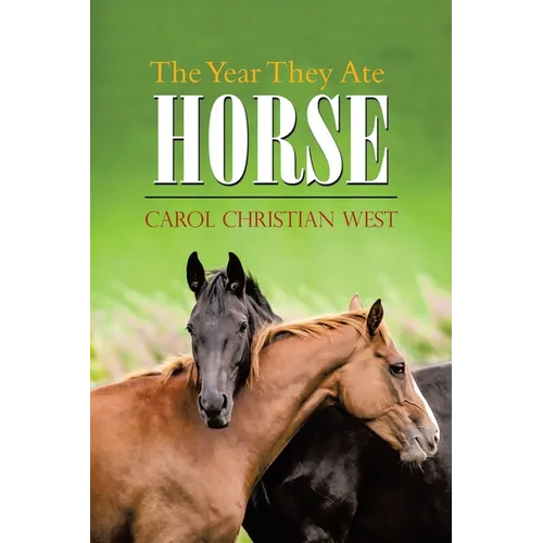 The Year They Ate Horse - Paperback