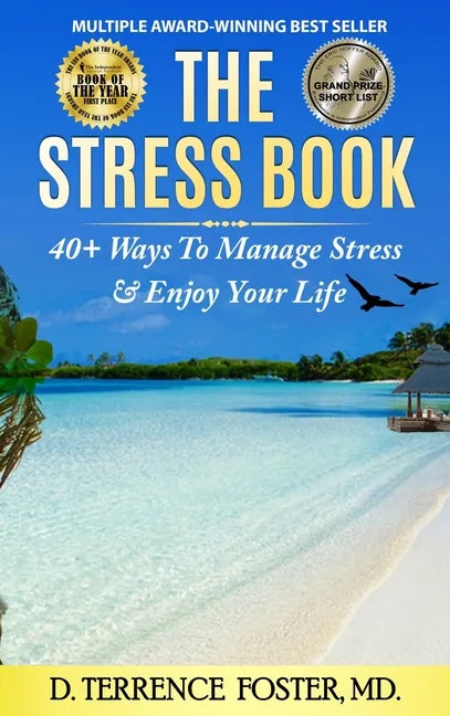 The Stress Book: Forty-Plus Ways to Manage Stress & Enjoy Your Life - Hardcover