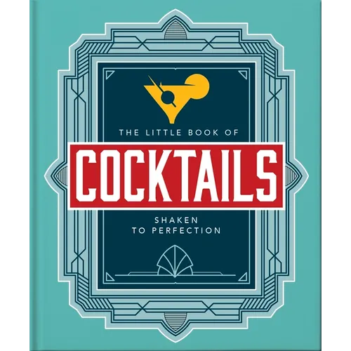 The Little Book of Cocktails: Shaken to Perfection - Hardcover