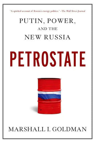 Petrostate: Putin, Power, and the New Russia - Paperback