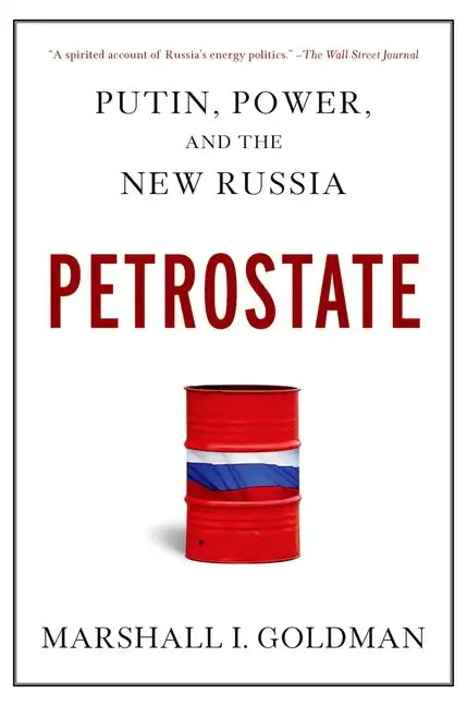 Petrostate: Putin, Power, and the New Russia - Paperback