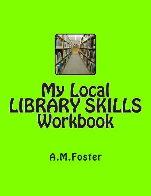 My Local LIBRARY SKILLS Workbook - Paperback
