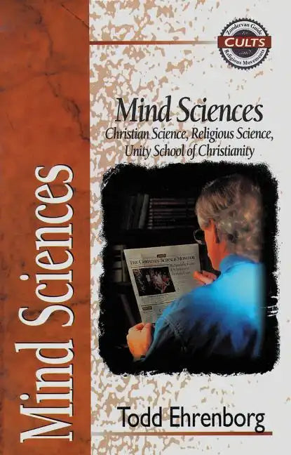 Mind Sciences: Christian Science, Religious Science, Unity School of Christianity - Paperback