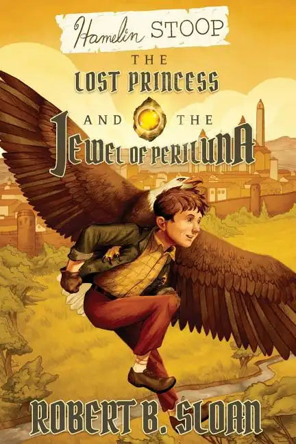 Hamelin Stoop: The Lost Princess and the Jewel of Periluna - Paperback