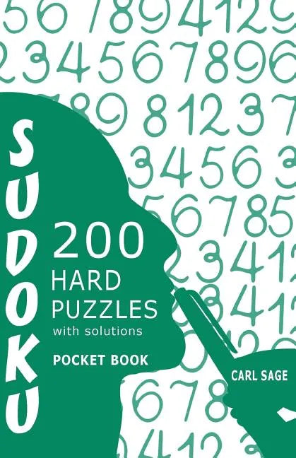 Sudoku 200 Hard Puzzles With Solutions: Sudoku Sage Pocket Size Book - Paperback