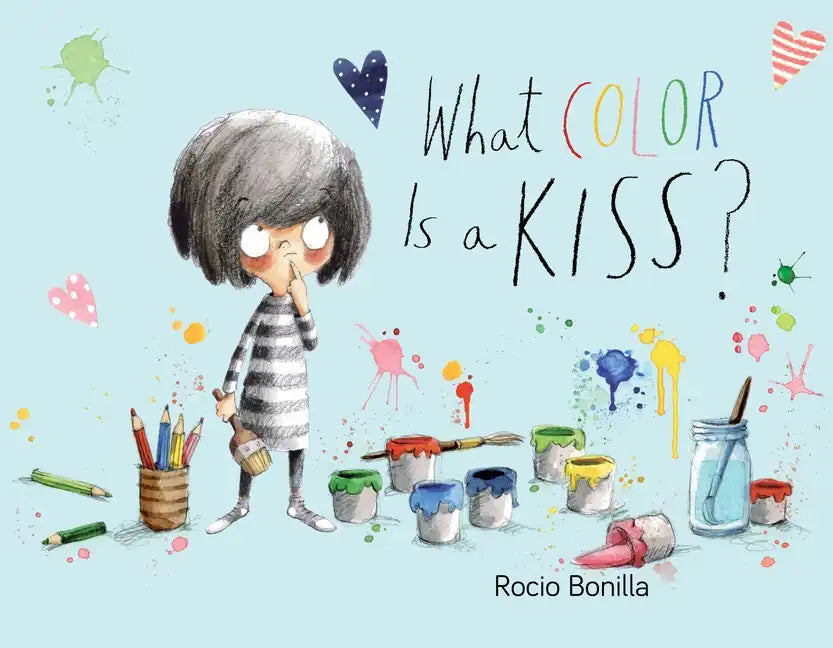 What Color Is a Kiss? - Hardcover