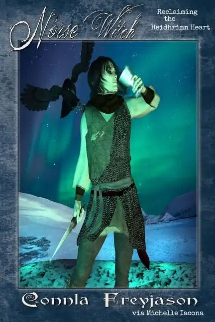 Norse Witch: Reclaiming the Heidhrinn Heart - Paperback