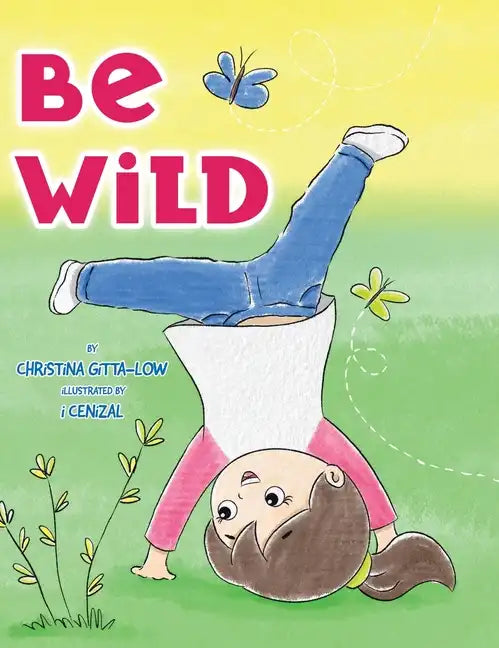 Be Wild - Hardcover