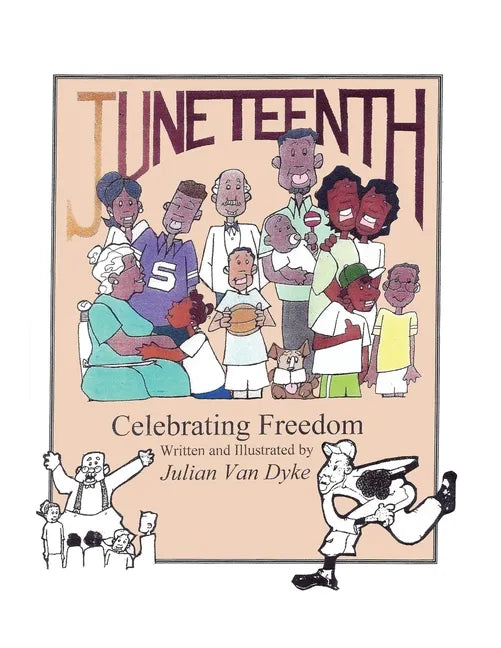 Juneteenth, Celebrating Freedom - Paperback