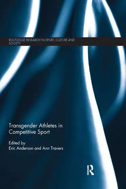 Transgender Athletes in Competitive Sport - Paperback