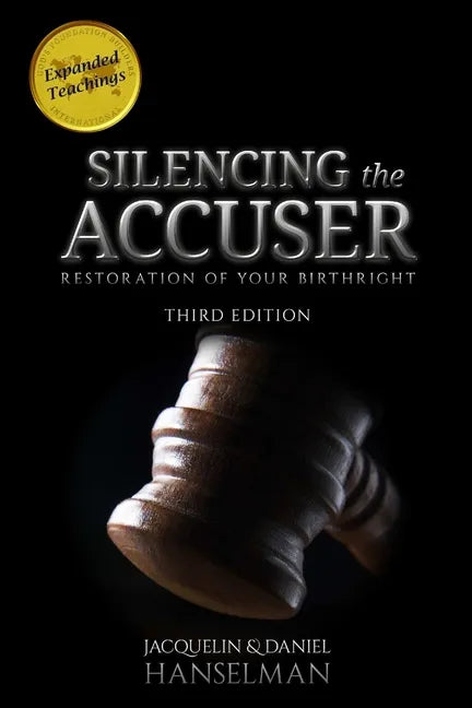 Silencing the Accuser: Restoration of Your Birthright - Paperback