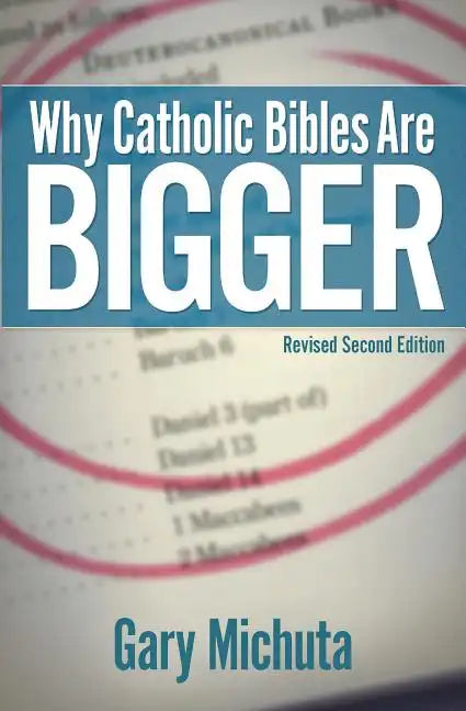 Why Catholic Bibles Are Bigger - Paperback