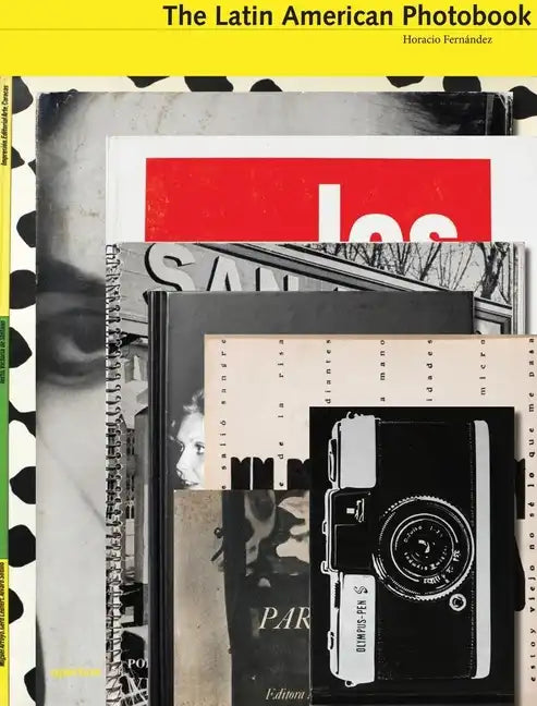 The Latin American Photobook - Hardcover