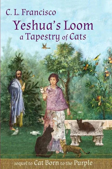 Yeshua's Loom: A Tapestry of Cats - Paperback