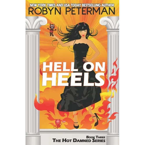 Hell on Heels: Book Three The Hot Damned Series - Paperback