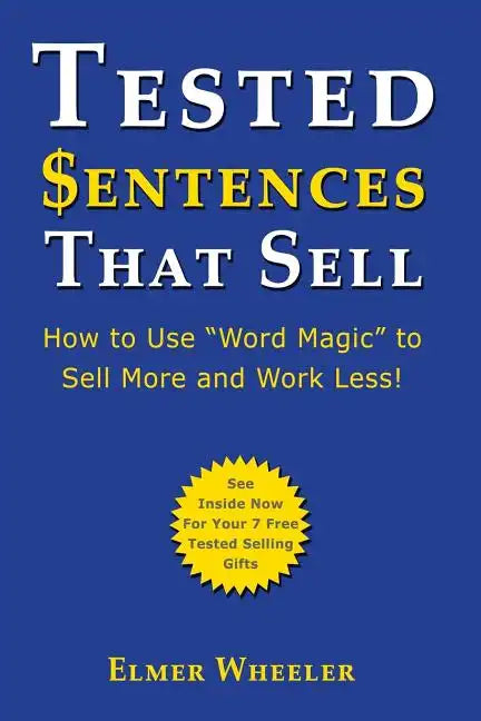 Tested Sentences That Sell: How To Use 